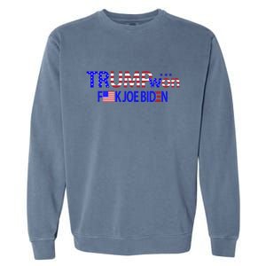 Trump Won F Joe Biden Garment-Dyed Sweatshirt