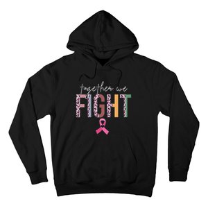 Together We Fight Breast Cancer Awareness Pink Ribbon Hoodie