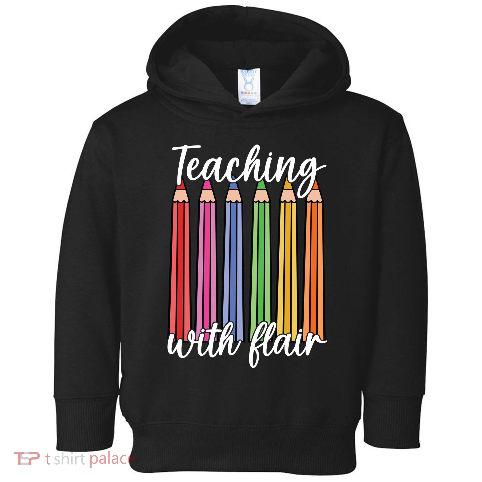 Teaching With Flair Colorful Pencil School Toddler Hoodie