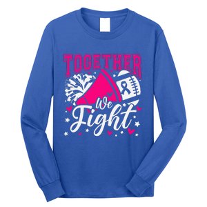 Together We Fight Breast Cancer Awareness Pink Ribbon Long Sleeve Shirt