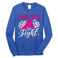 Together We Fight Breast Cancer Awareness Pink Ribbon Long Sleeve Shirt