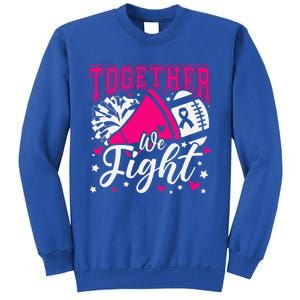 Together We Fight Breast Cancer Awareness Pink Ribbon Sweatshirt