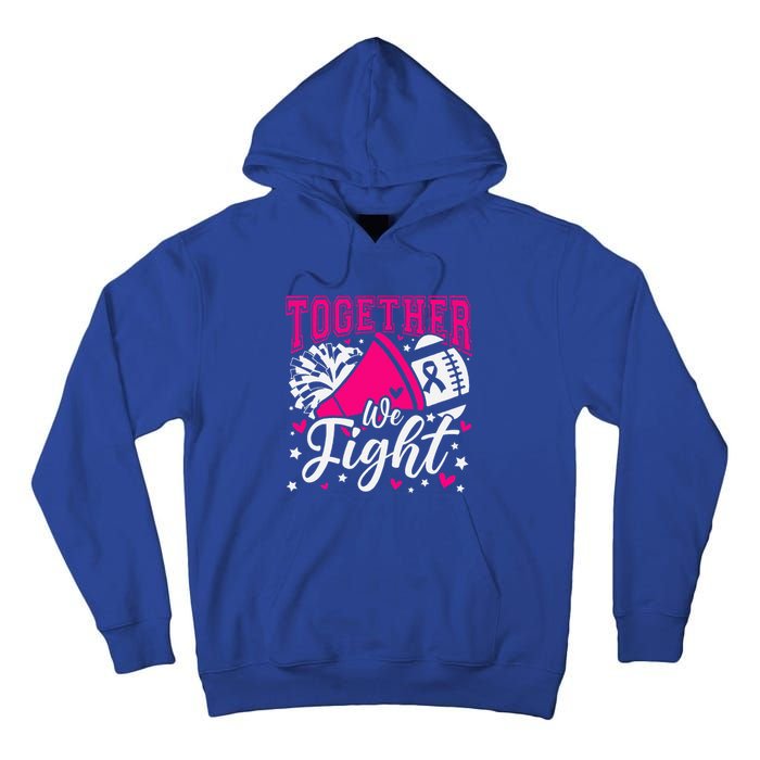 Together We Fight Breast Cancer Awareness Pink Ribbon Tall Hoodie