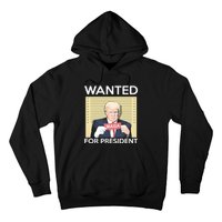 Trump Wanted For President Hoodie