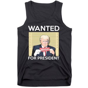 Trump Wanted For President Tank Top