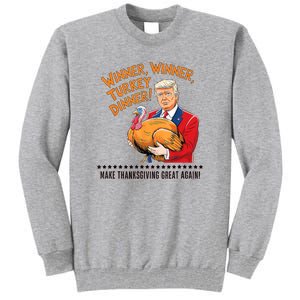 Trump Winner Funny Winner Turkey Dinner Thanksgiving Tall Sweatshirt