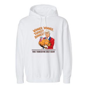 Trump Winner Funny Winner Turkey Dinner Thanksgiving Garment-Dyed Fleece Hoodie