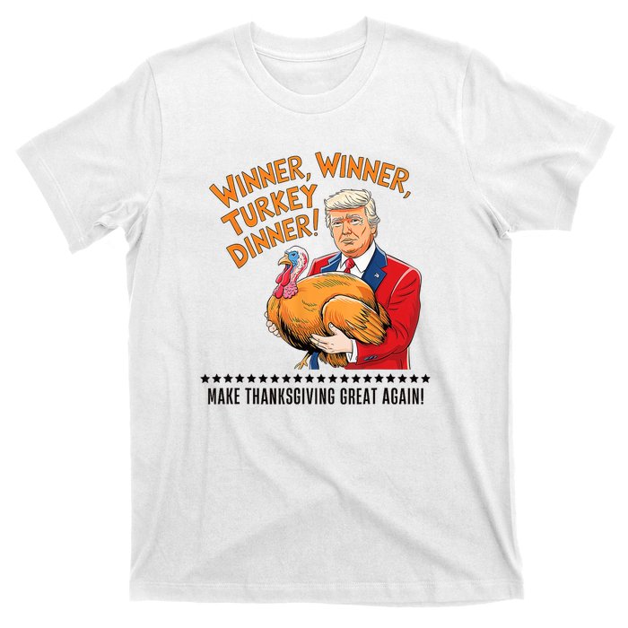 Trump Winner Funny Winner Turkey Dinner Thanksgiving T-Shirt