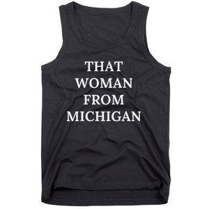 That Woman From Michigan Tank Top