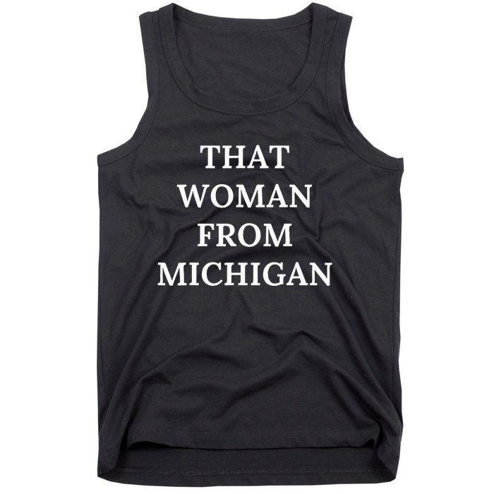 That Woman From Michigan Tank Top