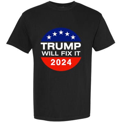 Trump Will Fix It Trump Vance 2024 Election Will Fix It Garment-Dyed Heavyweight T-Shirt