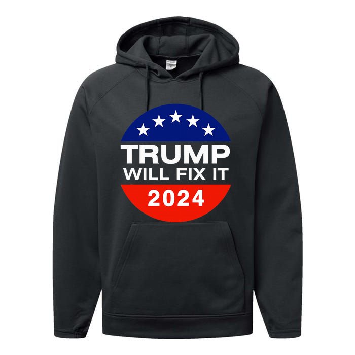 Trump Will Fix It Trump Vance 2024 Election Will Fix It Performance Fleece Hoodie