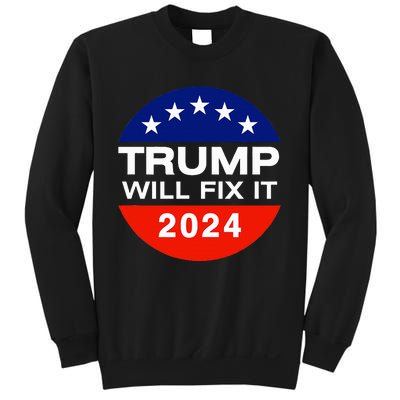 Trump Will Fix It Trump Vance 2024 Election Will Fix It Sweatshirt