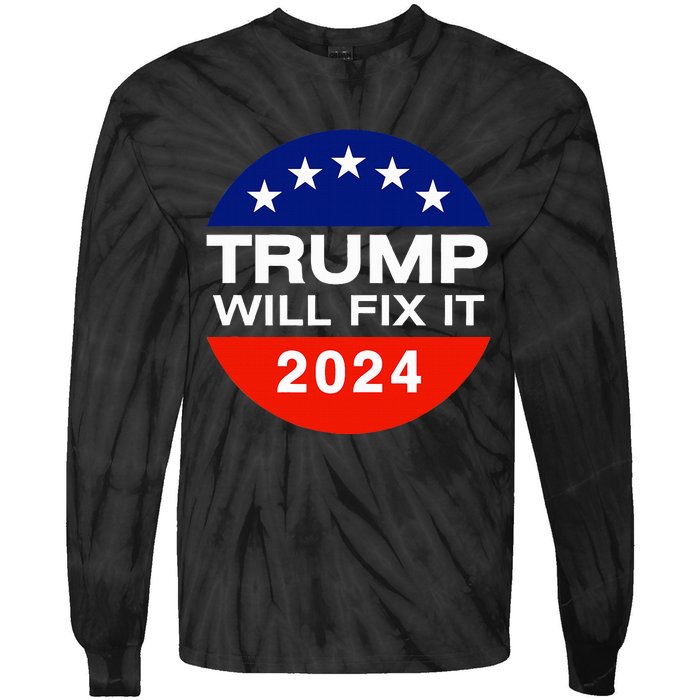 Trump Will Fix It Trump Vance 2024 Election Will Fix It Tie-Dye Long Sleeve Shirt