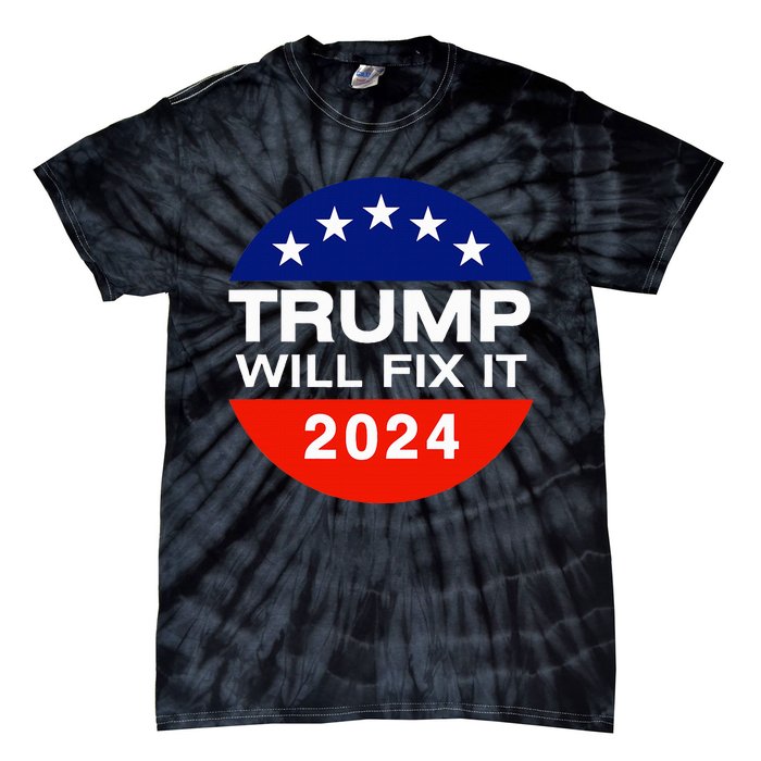 Trump Will Fix It Trump Vance 2024 Election Will Fix It Tie-Dye T-Shirt