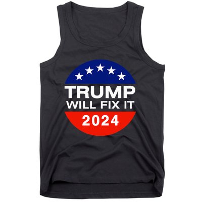 Trump Will Fix It Trump Vance 2024 Election Will Fix It Tank Top