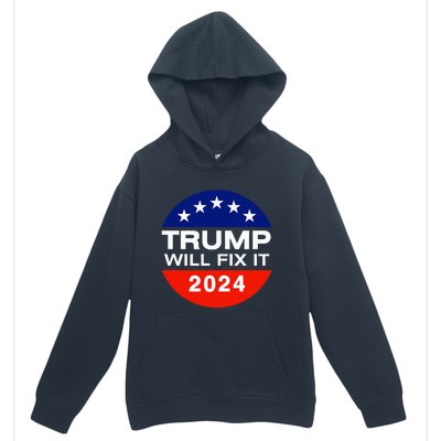 Trump Will Fix It Trump Vance 2024 Election Will Fix It Urban Pullover Hoodie