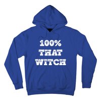 That Witch Funny Basic With Gift Hoodie