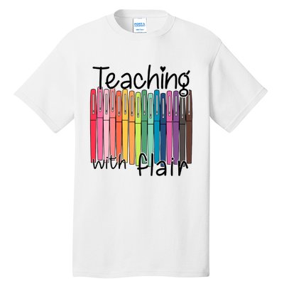 Teaching With Flair Mug Back To School First Day Of School Funny Teacher Tall T-Shirt