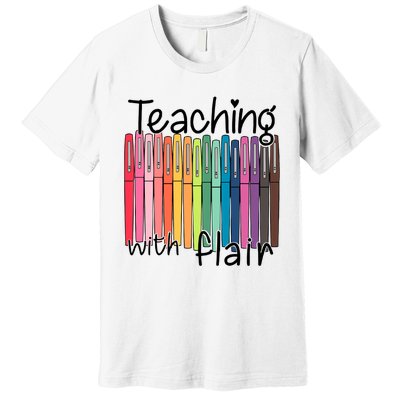 Teaching With Flair Mug Back To School First Day Of School Funny Teacher Premium T-Shirt