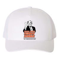 Trump Winner Funny Winner Turkey Dinner Thanksgiving Yupoong Adult 5-Panel Trucker Hat