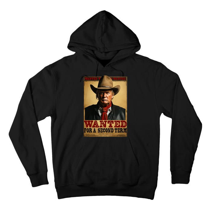 Trump Wanted For President 2024 Western Cowboy Funny Trump Tall Hoodie