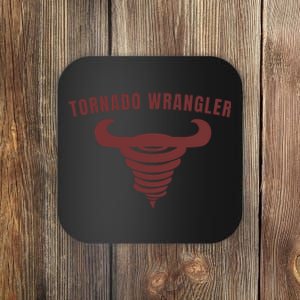 Tornado Wrangler Funny Design Coaster