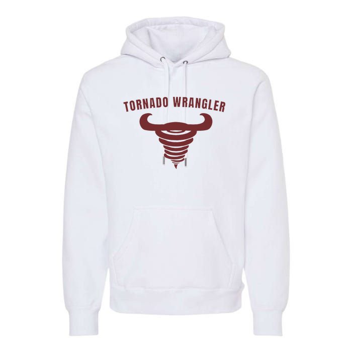 Tornado Wrangler Funny Design Premium Hoodie