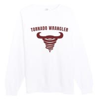 Tornado Wrangler Funny Design Premium Crewneck Sweatshirt