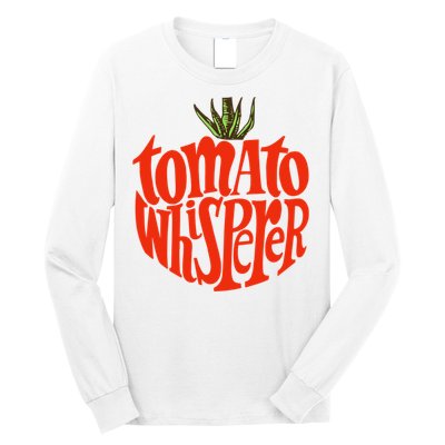 Tomato Whisperer For Gardening Enthusiasts Long Sleeve Shirt