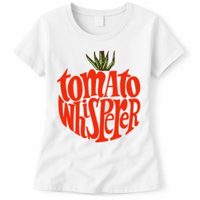 Tomato Whisperer For Gardening Enthusiasts Womens T-Shirt