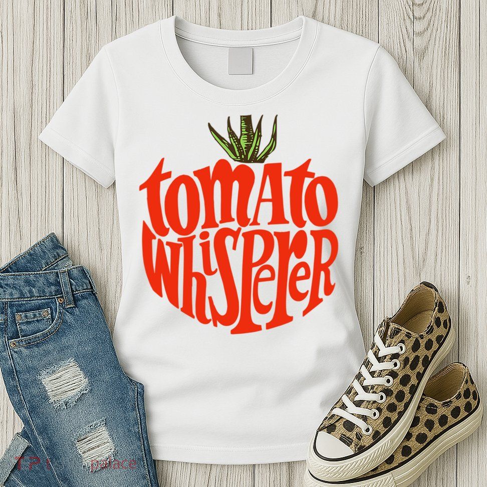 Tomato Whisperer For Gardening Enthusiasts Womens T-Shirt