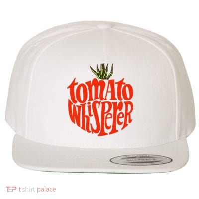 Tomato Whisperer For Gardening Enthusiasts Wool Snapback Cap