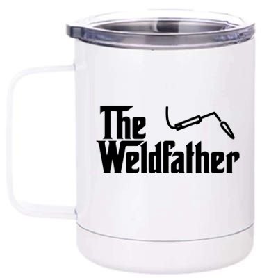 The Weldfather Funny Welder Welding Saying Welders 12 oz Stainless Steel Tumbler Cup