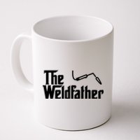 The Weldfather Funny Welder Welding Saying Welders Coffee Mug