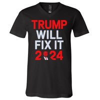 Trump Will Fix It Election 2024 V-Neck T-Shirt