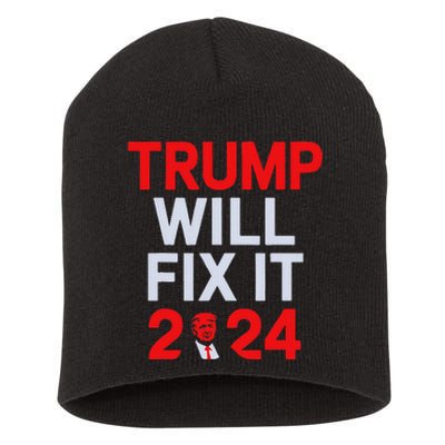 Trump Will Fix It Election 2024 Short Acrylic Beanie