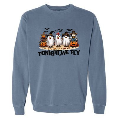 Tonight We Fly Chicken Farm Animal Lover Halloween Garment-Dyed Sweatshirt