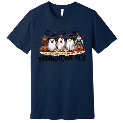 Tonight We Fly Chicken Farm Animal Lover Halloween Premium T-Shirt