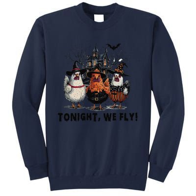 Tonight We Fly Funny Chicken Halloween Spooky Season Tall Sweatshirt