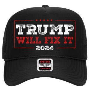 Trump Will Fix It 2024 High Crown Mesh Back Trucker Hat