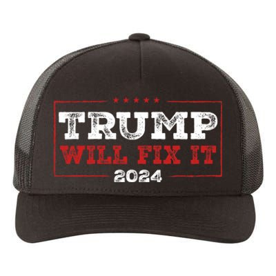 Trump Will Fix It 2024 Yupoong Adult 5-Panel Trucker Hat