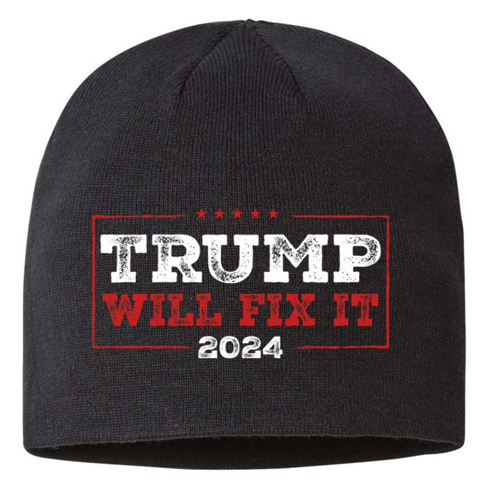 Trump Will Fix It 2024 Sustainable Beanie