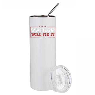 Trump Will Fix It 2024 Stainless Steel Tumbler