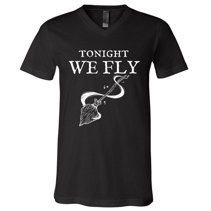 Tonight We Fly Funny Witch Halloween V-Neck T-Shirt