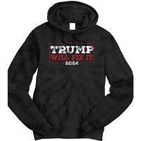 Trump Will Fix It 2024 Tie Dye Hoodie