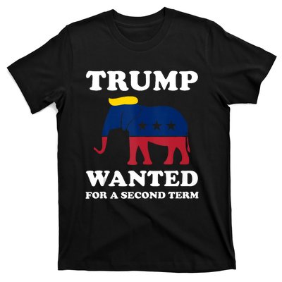 Trump Wanted For Second Term 2024 Pro Trump 2024 Election T-Shirt