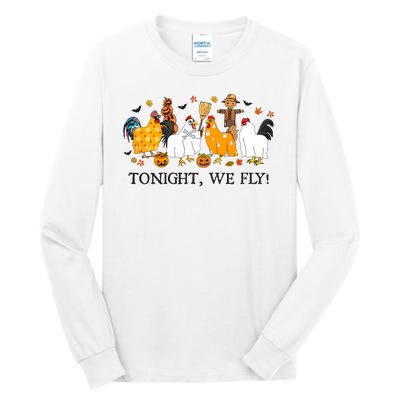 Tonight We Fly Funny Chicken Halloween Costume Spooky Season Tall Long Sleeve T-Shirt