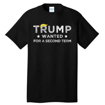 Trump Wanted For Second Term 2024 45 47 Squared Donald Trump For President Tall T-Shirt