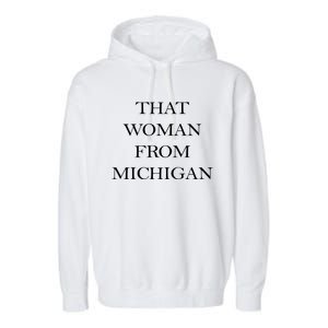 That Woman From Michigan Garment-Dyed Fleece Hoodie